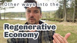 4 REGENERATIVE ENTERPRISES that are not full time farming for a living