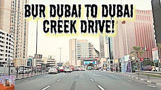 Bur Dubai to Dubai Creek Evening Drive | A Drive through Time!