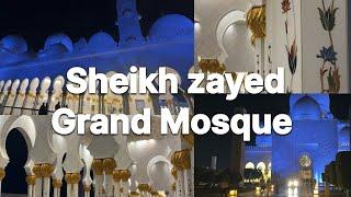 "Sheikh Zayed Grand Mosque Abu Dhabi :Explore the Majestic Beauty & Architecture"#shendiaries