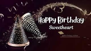 SWEETHEART Birthday Song, Happy Birthday | #birthdayjoker  #birthdaysongswithnames #birthdaywishes