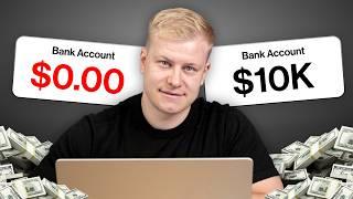 If I Had to Start Over... Here's How I'd Make $10,000 in 30 Days