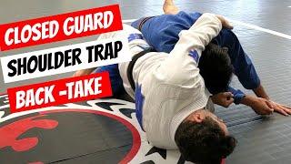 Trap the Shoulder and Take the Back (from Closed Guard)