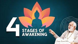 Four stages of awakening in Buddhism | Swami Anand Arun #tapoban #osho #buddhism