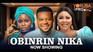 OBINRIN NIKA Latest Yoruba Movie 2025 | Fisayo Abebi | Ayo Olaiya | Rotimi Salami | Wumi Ajiboye