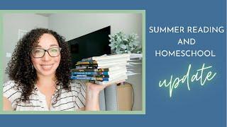 Homeschool Summer(school) Update // Kids Summer Reading update and Book rating // Curriculum Changes