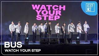 BUS - WATCH YOUR STEP @ CHULA BAKA BEGINS, Siam Square Block K [Overall Stage 4K 60p] 240216