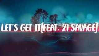 Hunxho - Let's Get It[feat. 21 Savage] (Lyric Video)