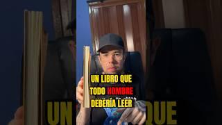 Un LIBRO que todo HOMBRE debería Leer #librosrecomendados #desarrollopersonal #autoayuda