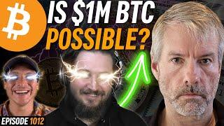 Is $1M Bitcoin by 2030 Possible? | EP 1012