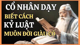 Cổ Nhân Dạy: Nếu Biết Cách Kỷ Luật Bạn Sẽ Thành Công Và Giàu Có