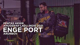 Pentas Akhir Anugerah Lagu Indie 2021: Arunboii - Enge Port.