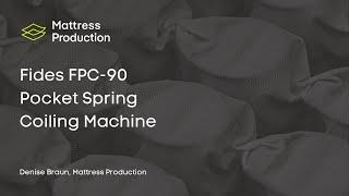 Fides FPC-90 Pocket Spring Coiling Machine | Mattress Production