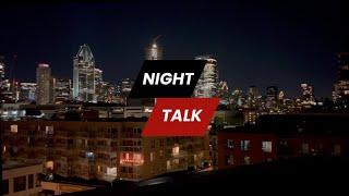 TRUDEAU LIBERALS IN FREE FALL - NIGHT TALK - EPISODE 14