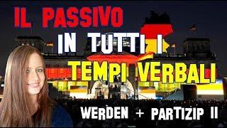 Lezione Tedesco 32 |  Il Passivo (Werden + Partizip II) di tutti i tempi verbali