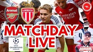 #AFC - MATCHDAY LIVE - ARSENAL VS AS MONACO