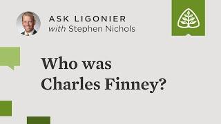 Who was Charles Finney?