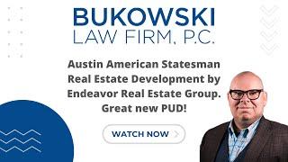 Austin American Statesman Real Estate Development by Endeavor Real Estate Group. Great new PUD!