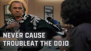 Never cause trouble at the dojo | David Carradine