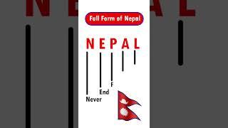 Full Form of Nepal ।। NEPAL Full Form #nepal #fullform