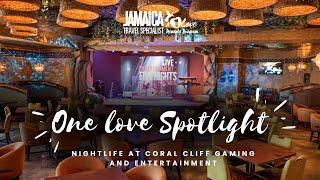 One Love Spotlight on Coral Cliff Gaming and Entertainment.