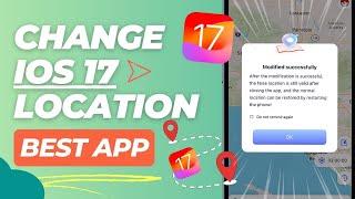 [App]How To Change Location On iOS 17 In 2024 Full Guide