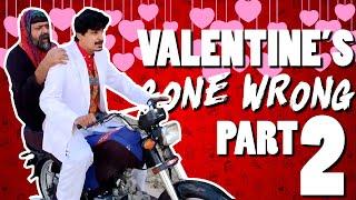 VALENTINE'S GONE WRONG Part 2 | Bekaar Films | Comedy Skit