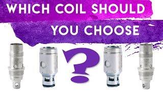 Which Coil Should You Choose?