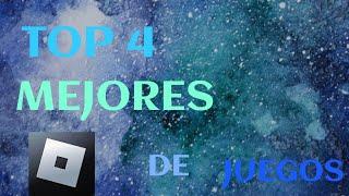 top 4 mejores juegos de roblox