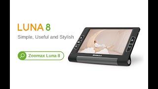 Zoomax Luna 8 -- Less is More