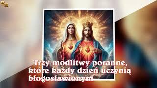 Trzy modlitwy poranne, które każdy dzień uczynią błogosławionym