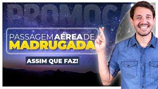 Como comprar PASSAGEM AÉREA Promocional de MADRUGADA? Promoção site PASSAGENSPROMO Passagens BARATA