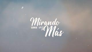 Antonio Nido - Mirando Una Vez Más (Lyric Video)