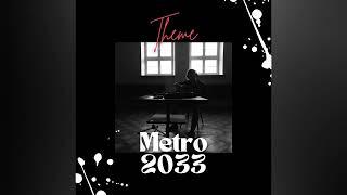 Metro 2033 Main Theme