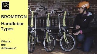 Brompton Handlebar Types