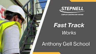 Fast Track Works - Anthony Gell School