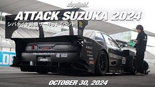 Attack Suzuka 2024 - Shiba Tire Suzuka Circuit Full Course Racing Event - October 30 2024