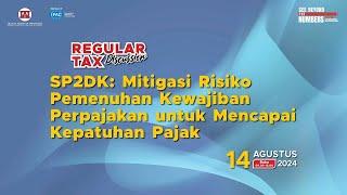 RTD - SP2DK: Mitigasi Risiko Pemenuhan Kewajiban Perpajakan Untuk Mencapai Kepatuhan Pajak