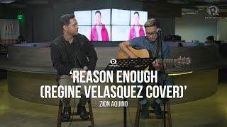 Zion Aquino - 'Reason Enough' (Regine Velasquez cover)
