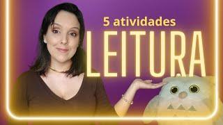 5 atividades práticas para desenvolver a leitura fluente e proficiência leitora