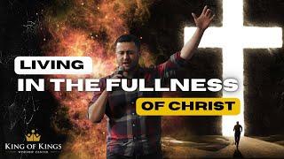 6/16/2024 David Torres: Living in the Fullness of Christ