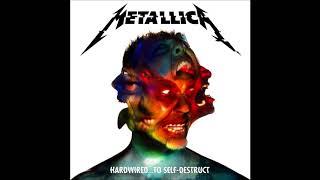 Metallica - 2016 - Hardwired...To Self Destruct [Full Album]