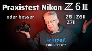 Review Nikon Z6III – Praxistest – Z6III im Vergleich zu Z6II Z7II Z8 Z9 [Deutsch]