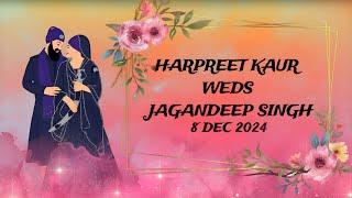 [Live] Harpreet Kaur Weds Jagandeep Singh | Marrige Ceremony | 08-12-24