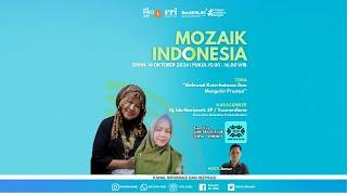 [LIVE] MOZAIK INDONESIA|  SENIN, 14 OKTOBER 2024