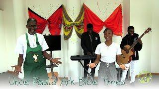 Uncle Paul's Ark Bible Time | 19 March 2023