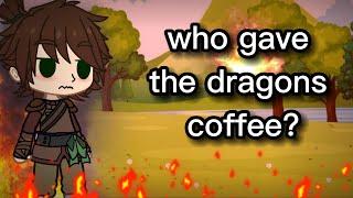 who gave the dragons coffee? || httyd skit || gacha club ||