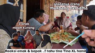 Reaksi Emak & bapak ‼️ Tahu Tina XL hamil