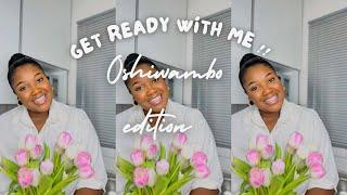 GRWM : Oshingandjera Edition learn how to do your make up in 60 minutes