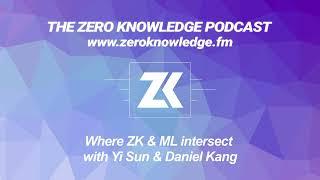 Episode 265: Where ZK and ML intersect with Yi Sun and Daniel Kang