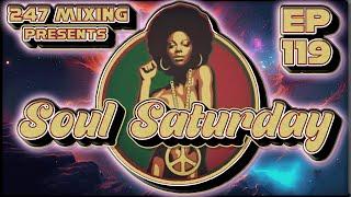 Soul Saturday Ep 119: Vintage Vibes, Timeless Grooves